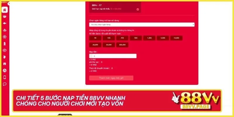 Chi tiết 5 bước nạp tiền 88VV nhanh chóng cho người chơi mới tạo vốn