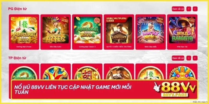 Nổ hũ 88vv liên tục cập nhật game mới mỗi tuần