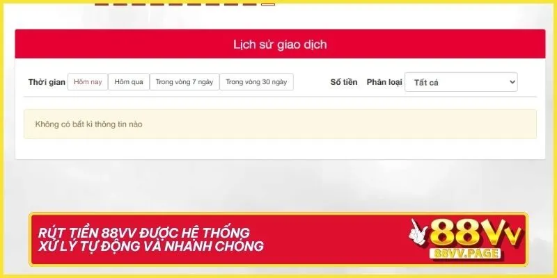 Rút Tiền 88VV được hệ thống xử lý tự động và nhanh chóng